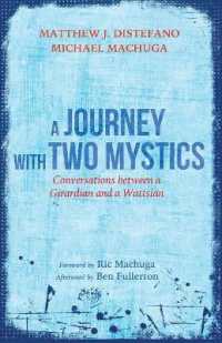 A Journey with Two Mystics : Conversations between a Girardian and a Wattsian