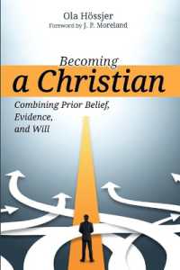 Becoming a Christian : Combining Prior Belief, Evidence, and Will