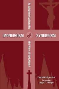 Monergism or Synergism : Is Salvation Cooperative or the Work of God Alone?