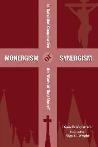 Monergism or Synergism : Is Salvation Cooperative or the Work of God Alone?