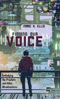 Finding Our Voice : Embodying the Prophetic and Other Misadventures