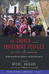 The Church and Indigenous Peoples in the Americas (Studies in World Catholicism)