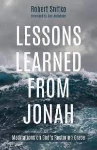 Lessons Learned from Jonah : Meditations on God's Restoring Grace