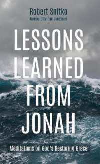 Lessons Learned from Jonah : Meditations on God's Restoring Grace