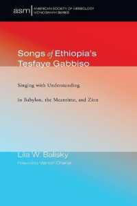 Songs of Ethiopia's Tesfaye Gabbiso : Singing with Understanding in Babylon, the Meantime, and Zion (American Society of Missiology Monograph)