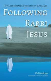 Following Rabbi Jesus : The Christian's Forgotten Calling