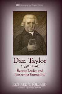 Dan Taylor (1738-1816), Baptist Leader and Pioneering Evangelical (Monographs in Baptist History)