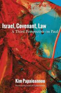 Israel, Covenant, Law : A Third Perspective on Paul