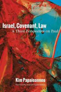 Israel, Covenant, Law : A Third Perspective on Paul