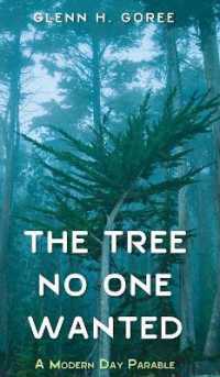 The Tree No One Wanted : A Modern Day Parable