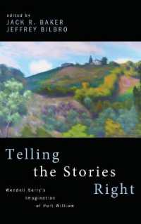 Telling the Stories Right : Wendell Berry's Imagination of Port William