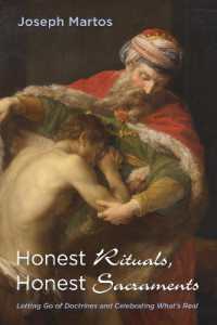 Honest Rituals, Honest Sacraments : Letting Go of Doctrines and Celebrating What's Real