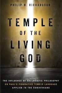 Temple of the Living God : The Influence of Hellenistic Philosophy on Paul's Figurative Temple Language Applied to the Corinthians