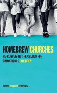 Homebrew Churches : Re-Conceiving the Church for Tomorrow's Children