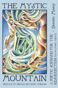 The Mystic Mountain : A Poetic Scenario for the Resurrection with Other Poems
