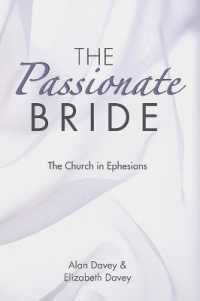 The Passionate Bride : The Church in Ephesians