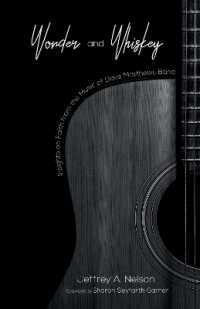 Wonder and Whiskey : Insights on Faith from the Music of Dave Matthews Band