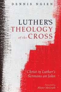 Luther's Theology of the Cross : Christ in Luther's Sermons on John