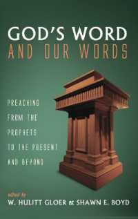 God's Word and Our Words : Preaching from the Prophets to the Present and Beyond