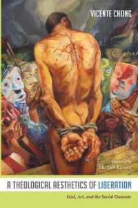 A Theological Aesthetics of Liberation : God, Art, and the Social Outcasts