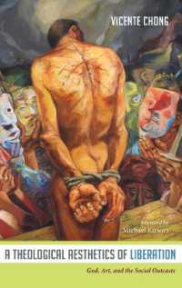 A Theological Aesthetics of Liberation : God, Art, and the Social Outcasts