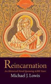 Reincarnation : An Historical Novel Spanning 4,000 Years