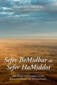 Sefer Bemidbar as Sefer Hamiddot : The Book of Numbers as the Book of Character Development