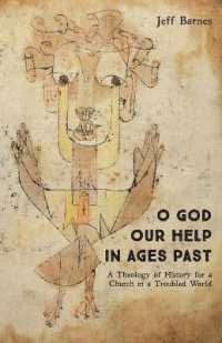 O God Our Help in Ages Past : A Theology of History for a Church in a Troubled World