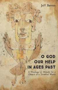 O God Our Help in Ages Past : A Theology of History for a Church in a Troubled World