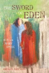 The Sword of Eden : Eve and Mary Speak
