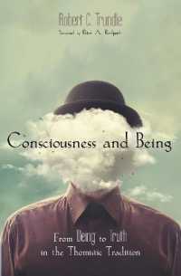 Consciousness and Being : From Being to Truth in the Thomistic Tradition