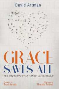 Grace Saves All : The Necessity of Christian Universalism