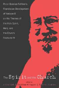 The Spirit and the Church : Peter Damian Fehlner's Franciscan Development of Vatican II on the Themes of the Holy Spirit, Mary, and the Church--Festschrift
