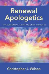 Renewal Apologetics : The Argument from Modern Miracles
