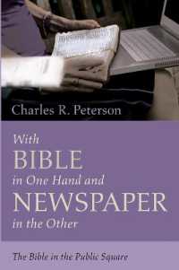 With Bible in One Hand and Newspaper in the Other : The Bible in the Public Square