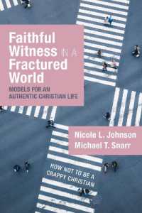 Faithful Witness in a Fractured World : Models for an Authentic Christian Life