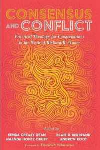 Consensus and Conflict : Practical Theology for Congregations in the Work of Richard R. Osmer