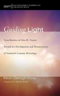 Guiding Light : Contributions of Alan R. Tippett toward the Development and Dissemination of Twentieth-Century Missiology (American Society of Missiology Monograph)