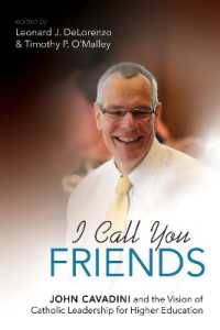 I Call You Friends : John Cavadini and the Vision of Catholic Leadership for Higher Education
