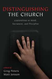 Distinguishing the Church : Explorations in Word, Sacrament, and Discipline