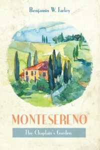 Montesereno : The Chaplain's Garden