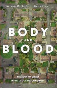 Body and Blood : The Body of Christ in the Life of the Community