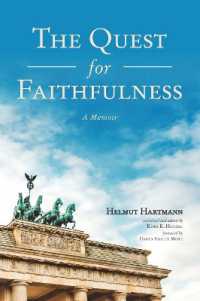 The Quest for Faithfulness : A Memoir