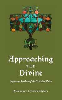 Approaching the Divine : Signs and Symbols of the Christian Faith