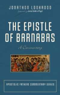 The Epistle of Barnabas : A Commentary (Apostolic Fathers Commentary)