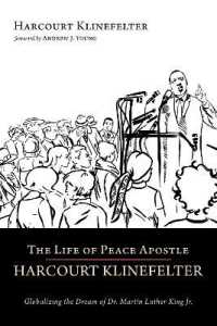 The Life of Peace Apostle Harcourt Klinefelter : Globalizing the Dream of Dr. Martin Luther King Jr.