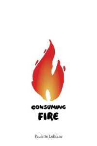 Consuming Fire