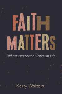 Faith Matters : Reflections on the Christian Life