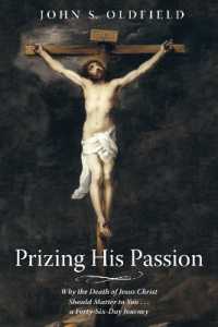 Prizing His Passion : Why the Death of Jesus Christ Should Matter to You . . . a Forty-Six-Day Journey