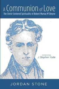A Communion of Love : The Christ-Centered Spirituality of Robert Murray m'Cheyne